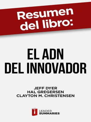 cover image of Resumen del libro "El ADN del innovador" de Jeff Dyer